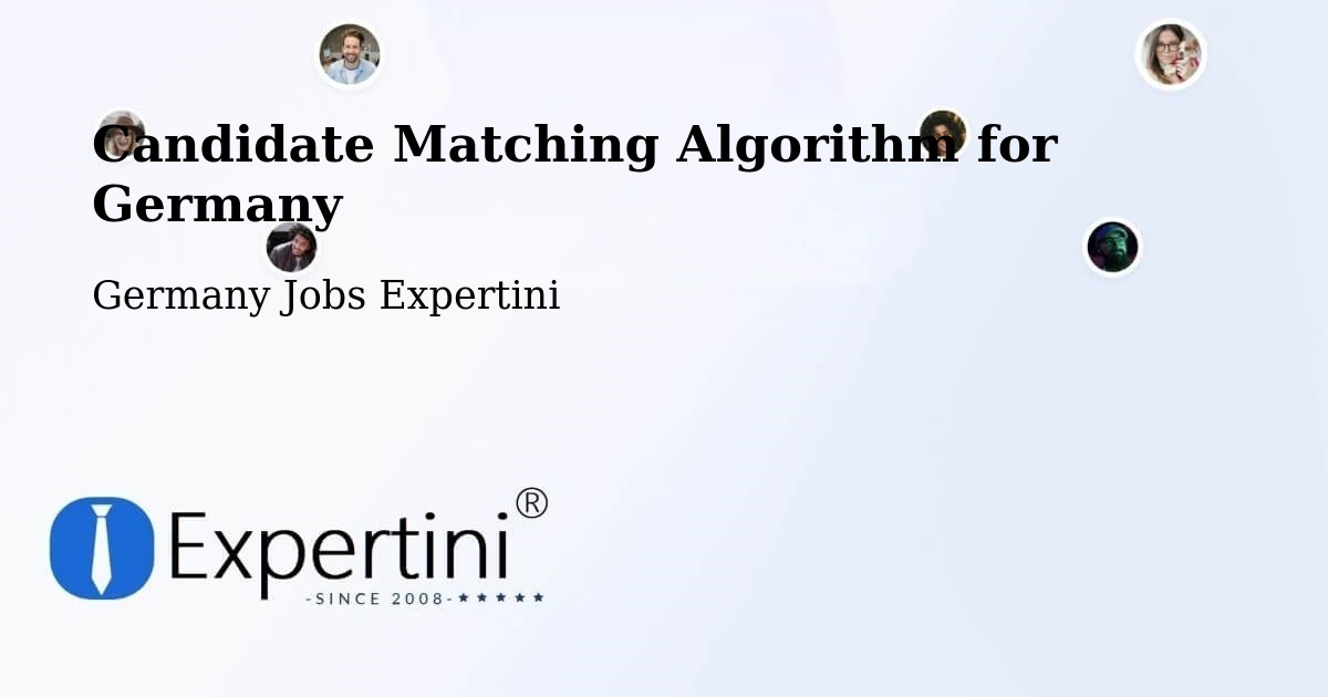 Candidate Matching Algorithm Overview – Gaimersheim - Germany Jobs Expertini