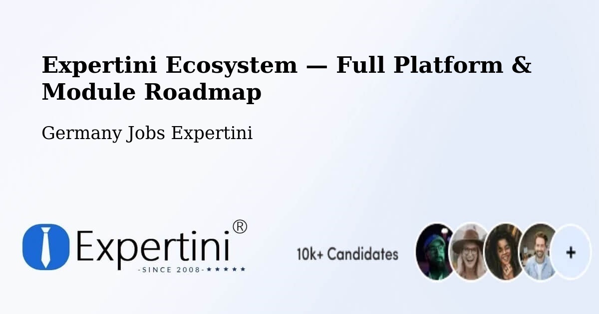 Expertini Ecosystem — Full Platform & Module Roadmap – Gaimersheim